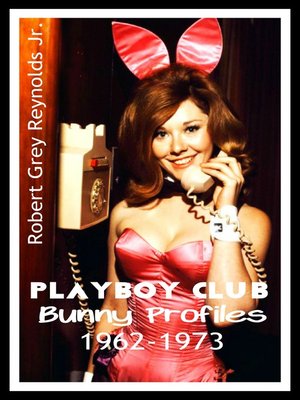cover image of Playboy Club Bunny Profiles 1962-1973